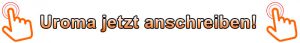 Uroma jetzt anschreiben